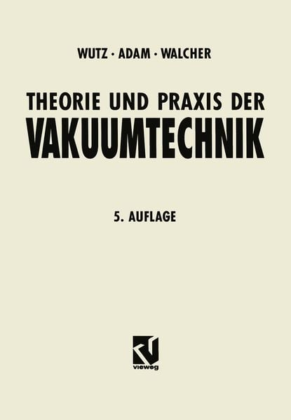 Produktbild: Theorie und Praxis der Vakuumtechnik