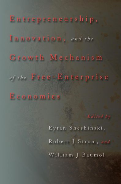 Produktbild: Entrepreneurship, Innovation, and the Growth Mechanism of the Free-Enterprise Economies