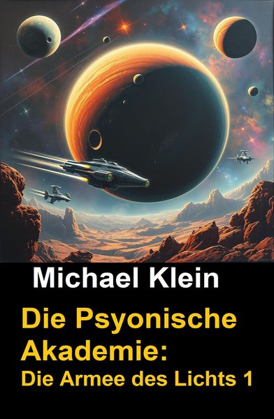 Produktbild: Die Psyonische Akademie: Die Armee des Lichts 1