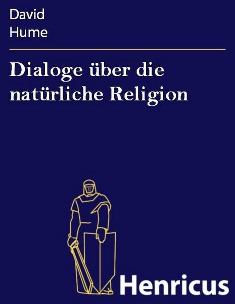 Produktbild: Dialoge &uuml;ber die nat&uuml;rliche Religion