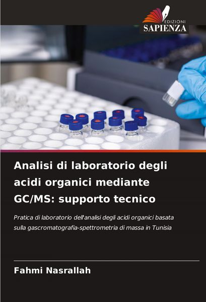 Produktbild: Analisi di laboratorio degli acidi organici mediante GC/MS: supporto tecnico