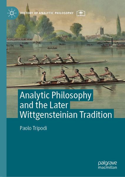 Produktbild: Analytic Philosophy and the Later Wittgensteinian Tradition