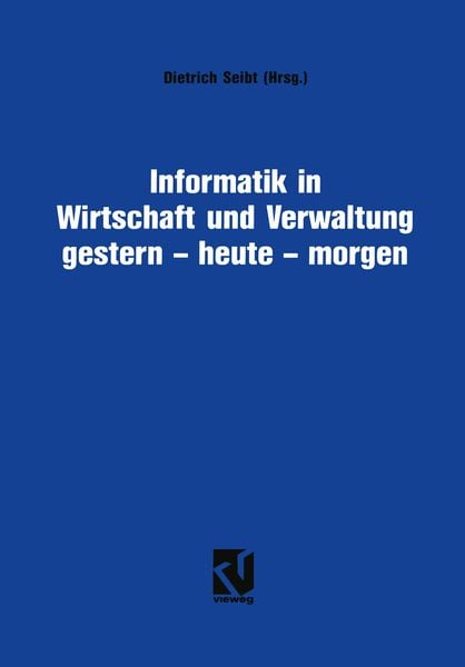 Produktbild: Informatik in Wirtschaft und Verwaltung gestern - heute - morgen