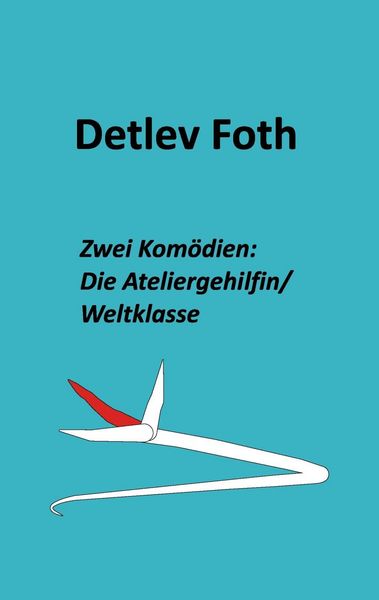 Produktbild: Zwei Kom&ouml;dien: Die Ateliergehilfin / Weltklasse