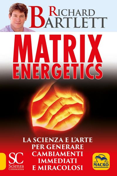 Produktbild: Matrix energetics. Generare cambiamenti immediati e miracolosi