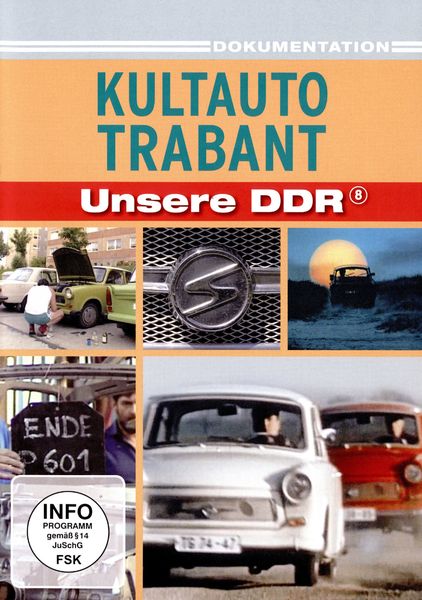 Unsere DDR 8 - Kultauto Trabant