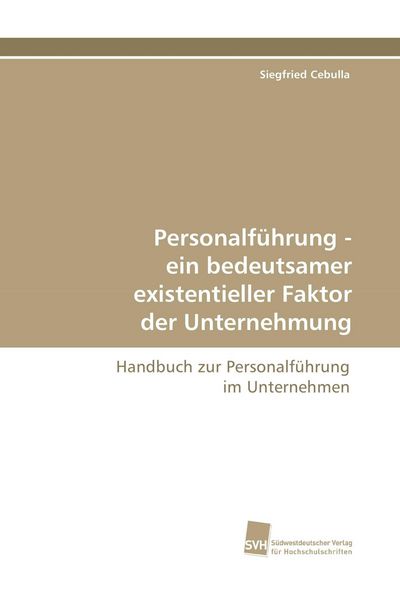Produktbild: Personalf&uuml;hrung - ein bedeutsamer existentieller Faktor der Unternehmung