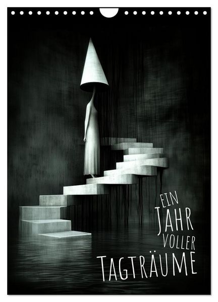 Ein Jahr voller Tagträume (Wandkalender 2026 DIN A4 hoch), CALVENDO Monatskalender
