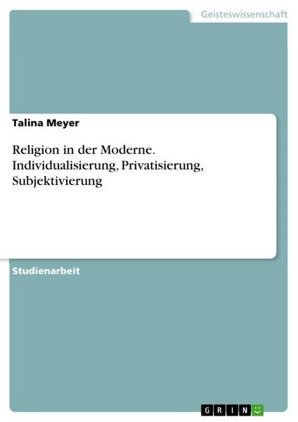 Produktbild: Religion in der Moderne. Individualisierung, Privatisierung, Subjektivierung