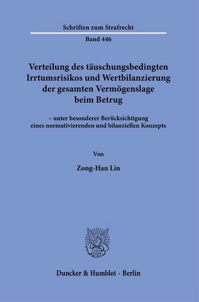 Produktbild: Verteilung des t&auml;uschungsbedingten Irrtumsrisikos und Wertbilanzierung der gesamten Verm&ouml;genslage beim Betrug