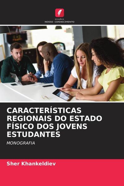 Produktbild: Caracter&iacute;sticas Regionais Do Estado F&iacute;sico Dos Jovens Estudantes