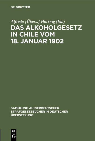 Produktbild: Das Alkoholgesetz in Chile vom 18. Januar 1902