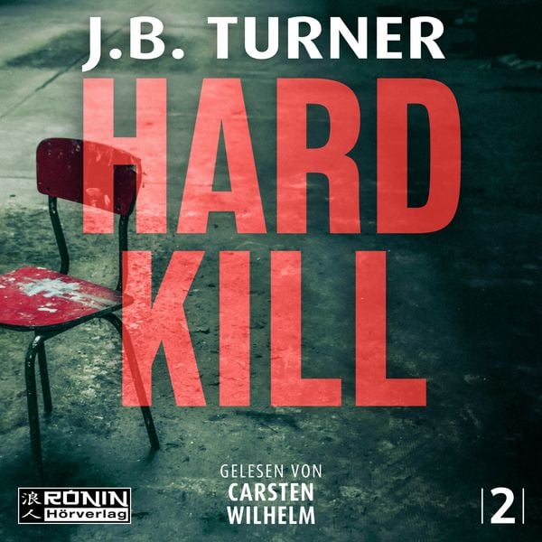 Produktbild: Hard Kill &ndash; Ein Jon Reznick-Thriller von J.B. Turner