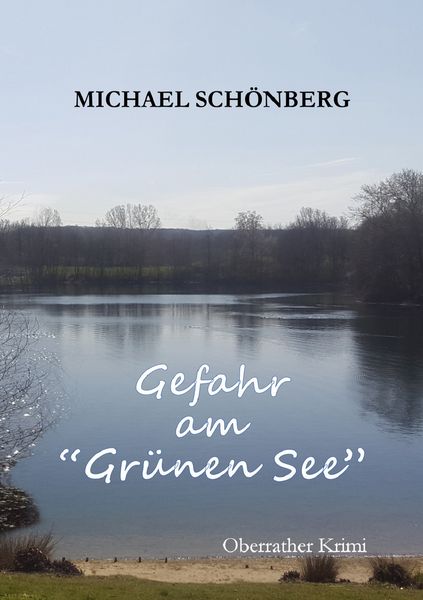 Gefahr am Grünen See, Taschenbuch von Michael Schönberg, BoD – Books on Demand, 9783754308950
