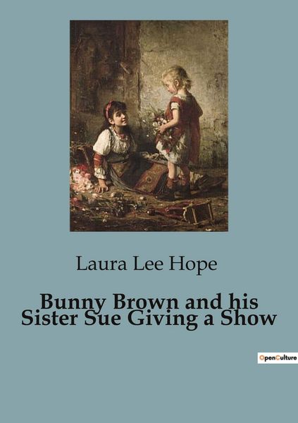 Produktbild: Bunny Brown and his Sister Sue Giving a Show