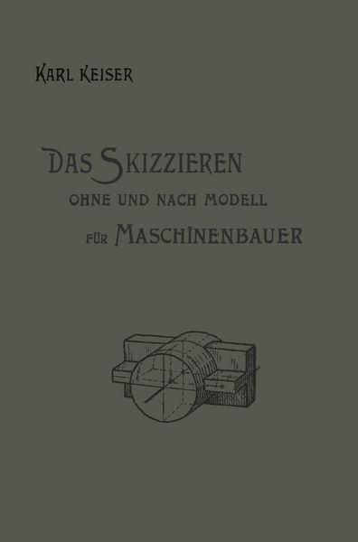 Produktbild: Das Skizzieren ohne und nach Modell f&uuml;r Maschinenbauer