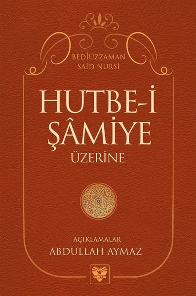 Produktbild: Hutbe-I S&acirc;miye &Uuml;zerine