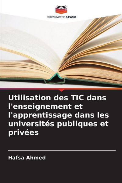 Produktbild: Utilisation des TIC dans l'enseignement et l'apprentissage dans les universit&eacute;s publiques et priv&eacute;es