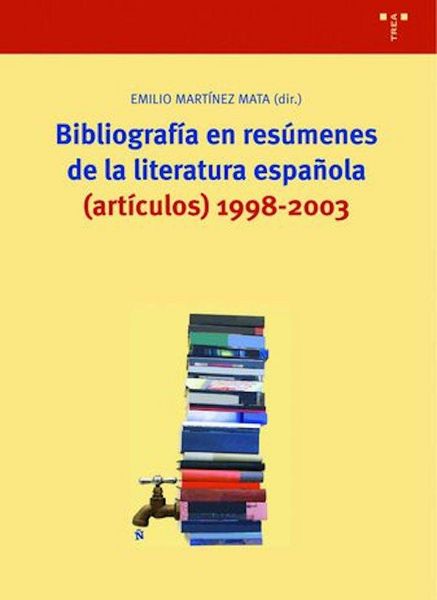 Produktbild: Bibliograf&iacute;a en res&uacute;menes de la literatura espa&ntilde;ola : (art&iacute;culos) 1998-2003