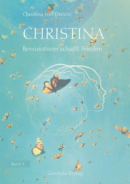 Produktbild: Christina, Band 3: Bewusstsein schafft Frieden