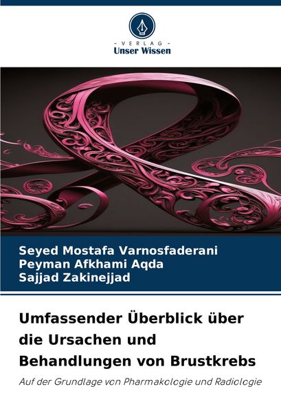 Produktbild: Umfassender &Uuml;berblick &uuml;ber die Ursachen und Behandlungen von Brustkrebs