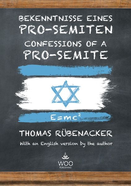 Bekenntnisse eines Pro-Semiten, Taschenbuch von Thomas Rübenacker, BoD - Books on Demand, 9783946880332