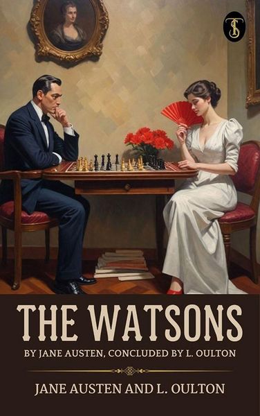 Produktbild: The Watsons: By Jane Austen, Concluded by L. Oulton