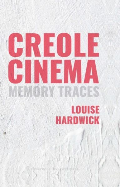 Produktbild: Creole Cinema: Memory Traces