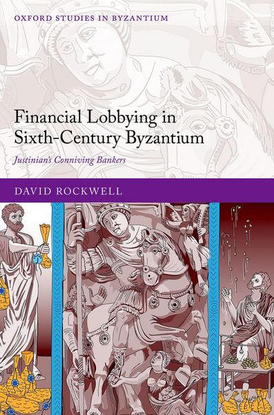 Produktbild: Financial Lobbying in Sixth-Century Byzantium