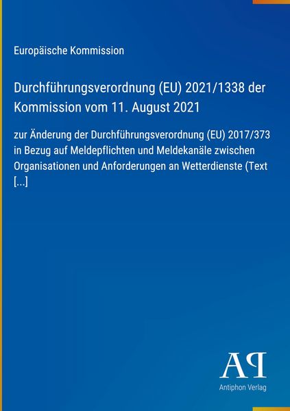 Produktbild: Durchf&uuml;hrungsverordnung (EU) 2021/1338 der Kommission vom 11. August 2021
