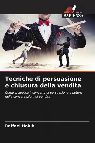 Produktbild: Tecniche di persuasione e chiusura della vendita