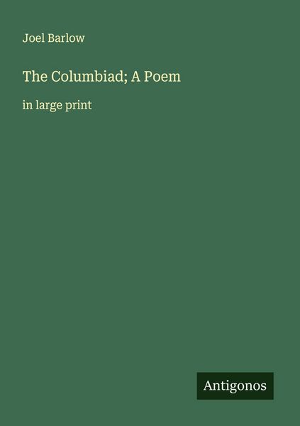 Produktbild: The Columbiad; A Poem