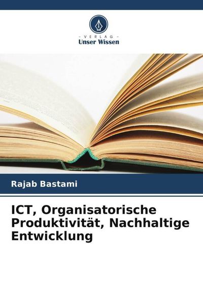 Produktbild: ICT, Organisatorische Produktivit&auml;t, Nachhaltige Entwicklung
