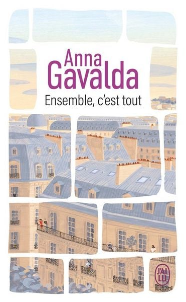 Ensemble, c'est tout, Taschenbuch von Anna Gavalda, J'ai Lu, 978-2-290-43481-9