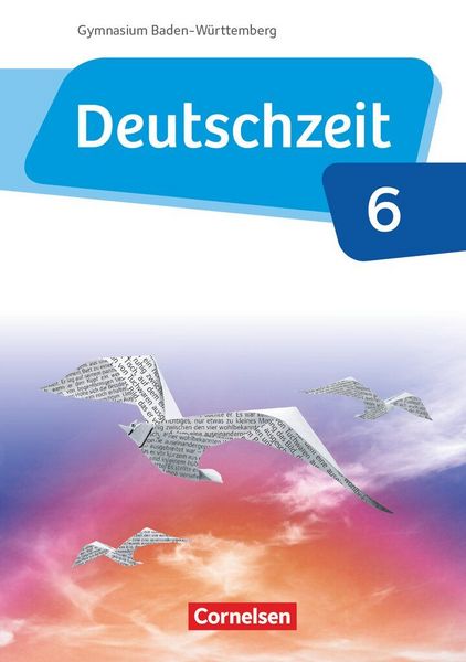 Produktbild: Deutschzeit - Baden-W&uuml;rttemberg - Band 6: 10. Schuljahr
