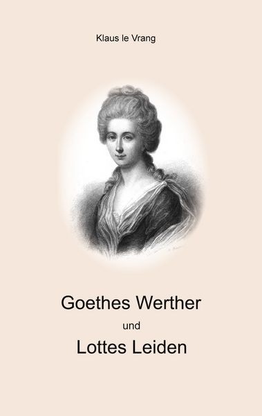 Produktbild: Goethes Werther und Lottes Leiden