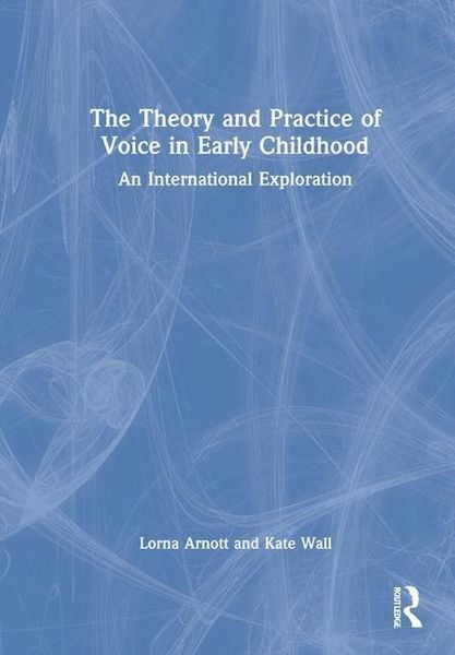 Produktbild: The Theory and Practice of Voice in Early Childhood