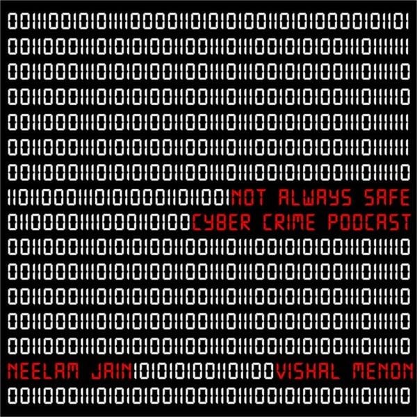 Produktbild: Not Always Safe: A Cyber Crime Podcast