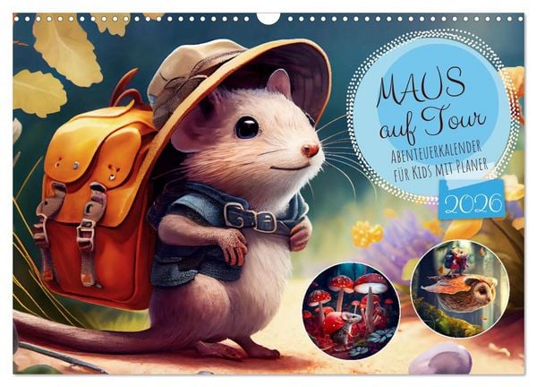 Maus auf Tour - Abenteuerkalender für Kids mit Planer (Wandkalender 2026 DIN A3 quer), CALVENDO Monatskalender