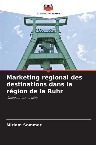 Produktbild: Marketing r&eacute;gional des destinations dans la r&eacute;gion de la Ruhr