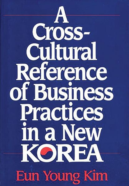 Produktbild: A Cross-Cultural Reference of Business Practices in a New Korea