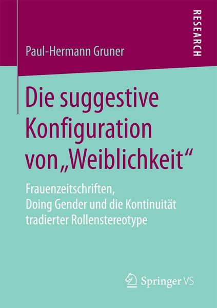 Produktbild: Die suggestive Konfiguration von "Weiblichkeit"