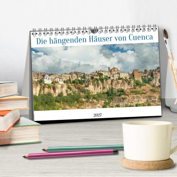 Produktbild: Die h&auml;ngenden H&auml;user von Cuenca (Tischkalender 2027 DIN A5 quer), CALVENDO Monatskalender