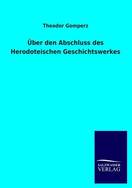 Produktbild: &Uuml;ber den Abschluss des Herodoteischen Geschichtswerkes