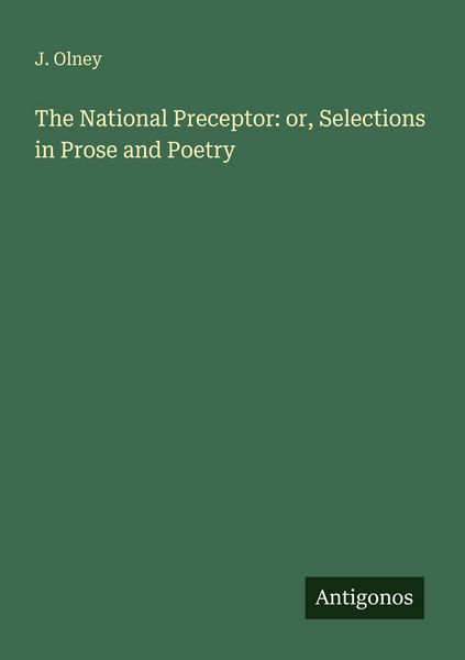 Produktbild: The National Preceptor: or, Selections in Prose and Poetry