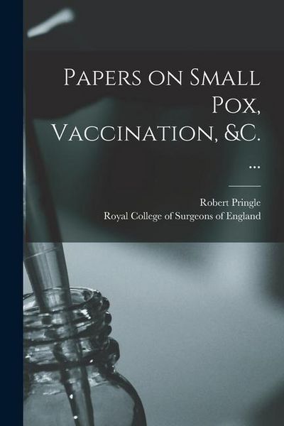 Produktbild: Papers on Small Pox, Vaccination, &c. ...