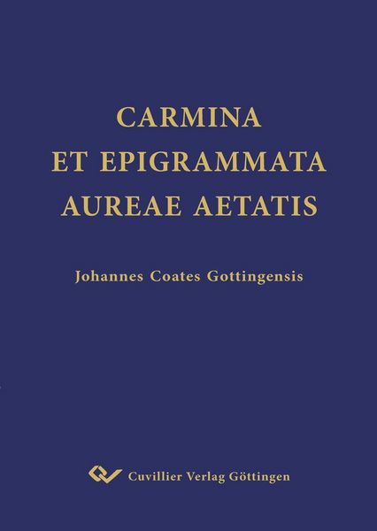 Produktbild: Carmina Et Epigrammata Aureae Aetatis