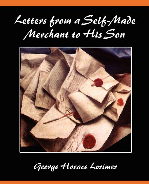 Produktbild: Letters from a Self-Made Merchant to His Son