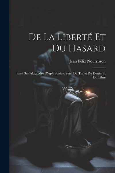 Produktbild: De la Libert&eacute; et du Hasard