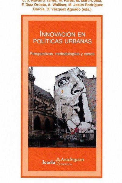 Produktbild: Innovaci&oacute;n en pol&iacute;ticas urbanas : perspectivas, metodolog&iacute;as y casos